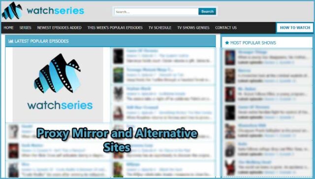 WatchSeries Proxy Mirror and Alternative Sites